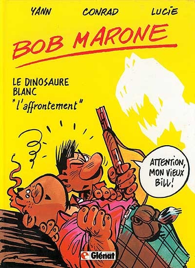 Bob Marone. Vol. 2. L'affrontement