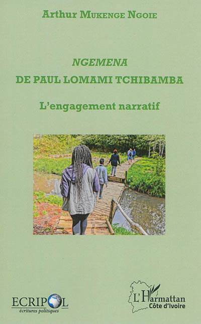 Ngemena de Paul Lomami Tchibamba : l'engagement narratif