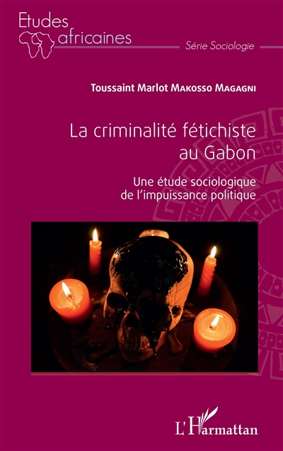 La criminalité fétichiste...