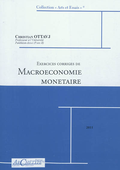 Macroéconomie monétaire : exercices corrigés 2011