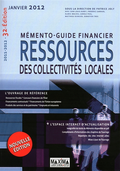 Ressources des collectivités locales : mémento-guide financier : 2011-2012