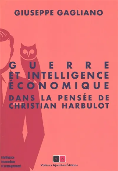 Guerre et intelligence économique dans la pensée de Christian Harbulot