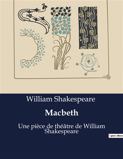 Macbeth : Une pièce de théâtre de William Shakespeare