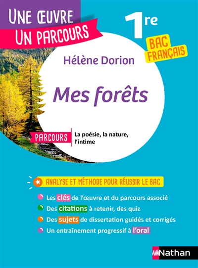 Hélène Dorion, Mes forêts : parcours la poésie, la nature, l'intime : 1re bac français