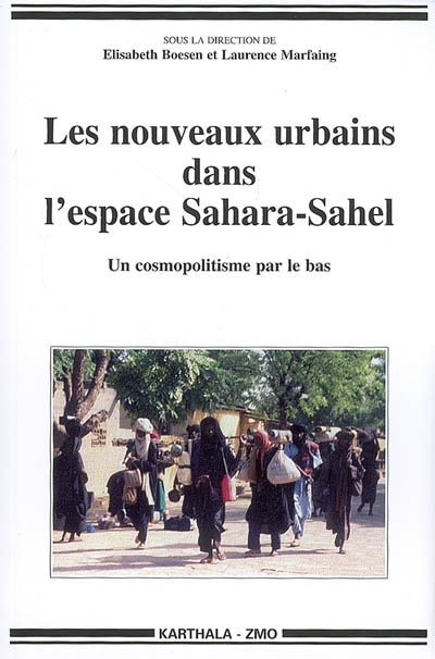 Les nouveaux urbains dans l'espace Sahara-Sahel : un cosmopolitisme par le bas