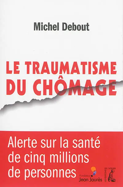 Le traumatisme du chômage