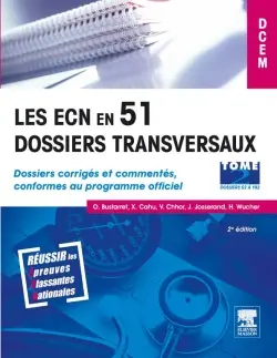 Les ECN en 51 dossiers transversaux : dossiers corrigés et commentés, conformes au programme officiel. Vol. 2. Dossiers 52 à 102