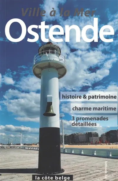 Ostende : ville à la mer