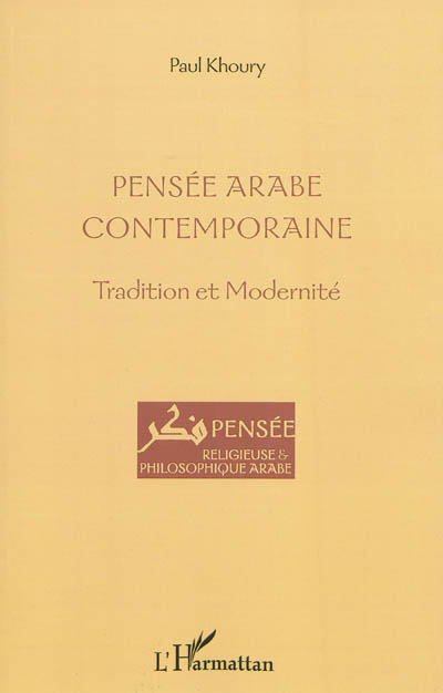 Pensée arabe contemporaine : tradition et modernité