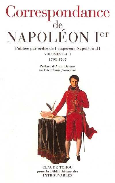Correspondance de Napoléon Ier : publiée par ordre de l'empereur Napoléon III