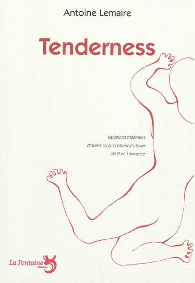 tenderness : d'après lady chatterley's lover de d. h. lawrence