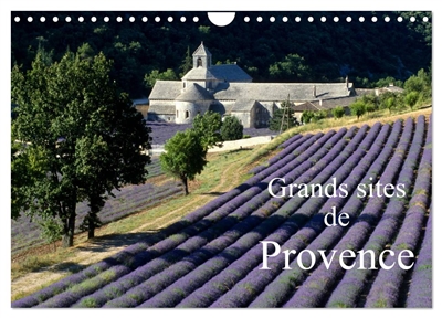 Grands sites de Provence (Calendrier mural 2025 DIN A4 vertical), CALVENDO calendrier mensuel : Découvrez 12 grands sites de Provence dans leurs plus belles parures. De très belles images de cette région visitée par les touristes du monde entier.