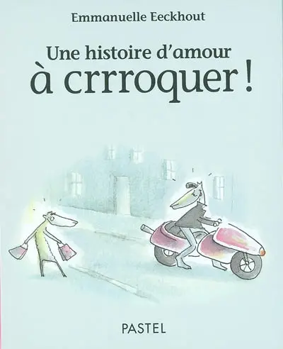 Une histoire d'amour à crrroquer !