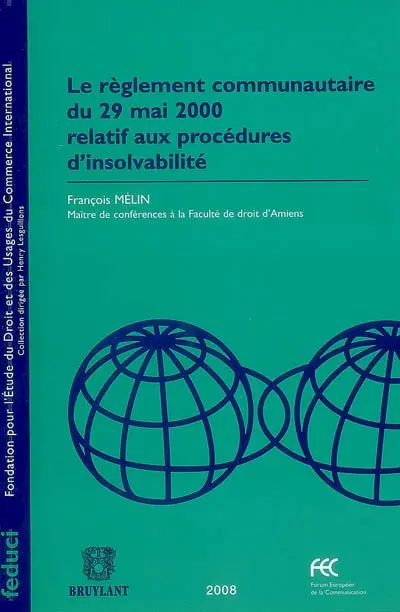 Le règlement communautaire du 29 mai 2000 relatif aux procédures d'insolvabilité