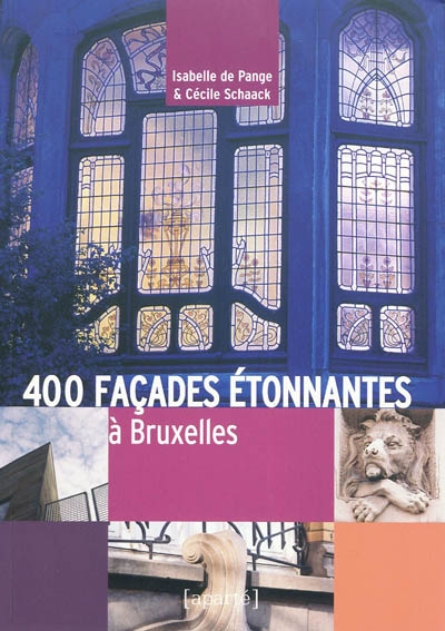 400 façades étonnantes à Bruxelles