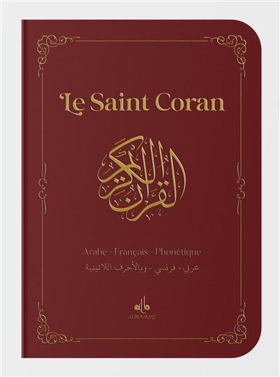 Le saint Coran : arabe-français-phonétique : bordeaux