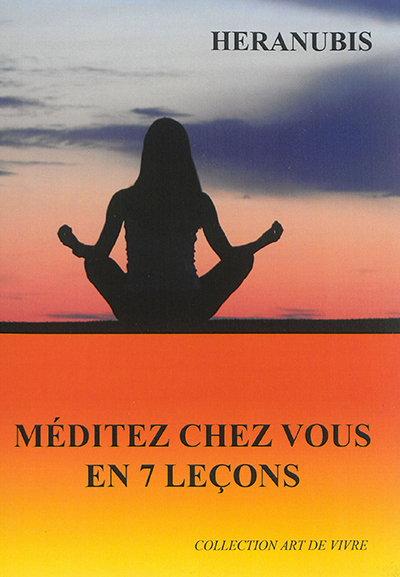 Méditez chez vous en 7 leçons