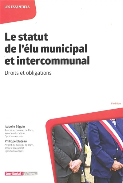 Le statut de l'élu municipal et intercommunal : droits et obligations