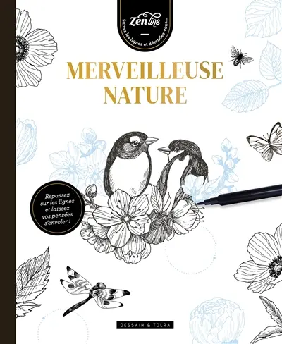 Merveilleuse nature : repassez sur les lignes et laissez vos pensées s'envoler !