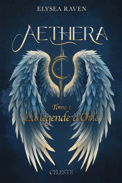 Aethera, tome 1 : La légende d'Orié