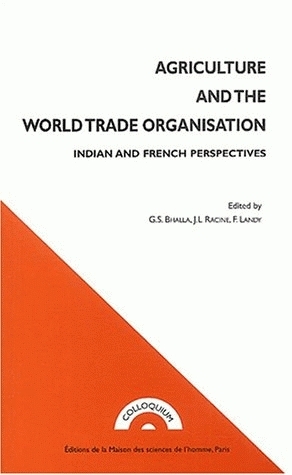 Agriculture and the World trade organisation : Indian and French perspectives