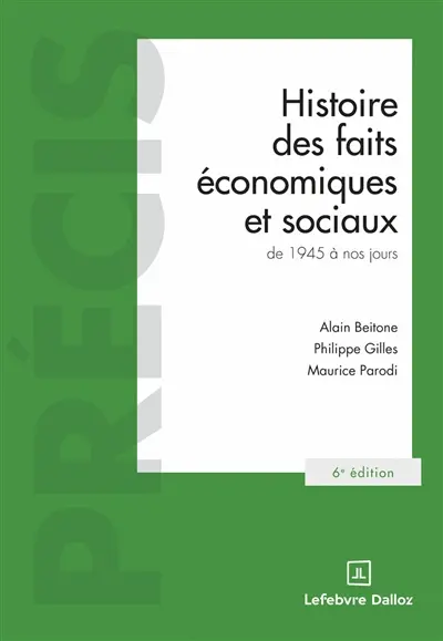Histoire des faits économiques et sociaux : de 1945 à nos jours