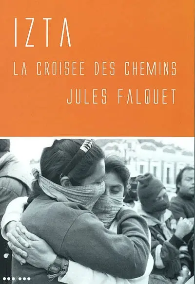 Izta : la croisée des chemins