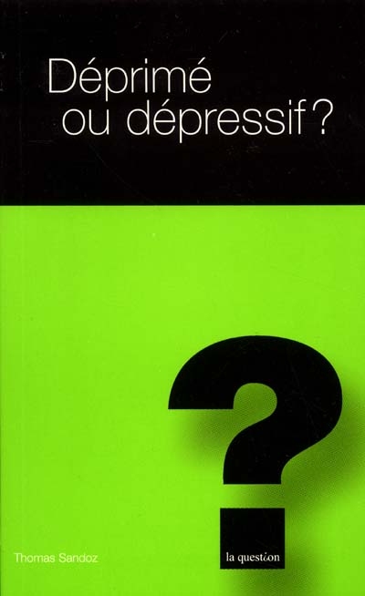 Déprimé ou dépressif ?