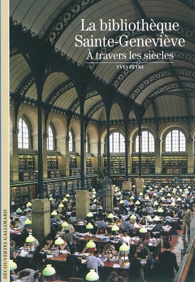 La bibliothèque Sainte-Geneviève à travers les siècles
