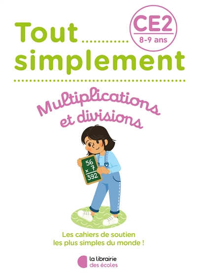 Tout simplement, multiplications et divisions CE2, 8-9 ans