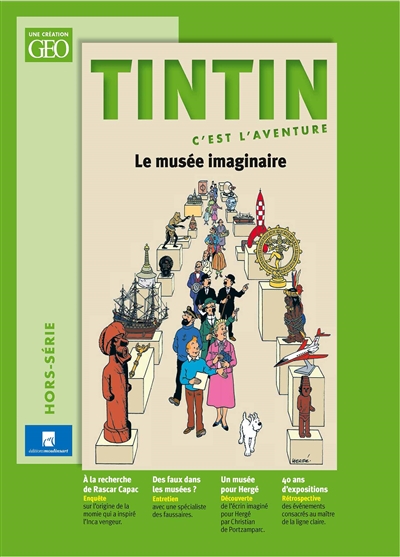 Tintin c'est l'aventure, hors-série. Le musée imaginaire