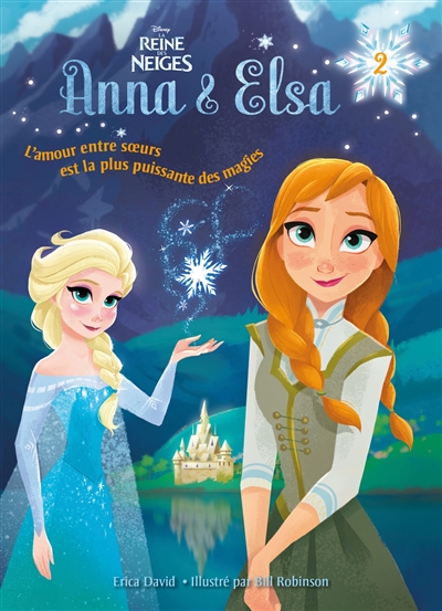 Anna & Elsa. Vol. 2. Souvenirs de magie