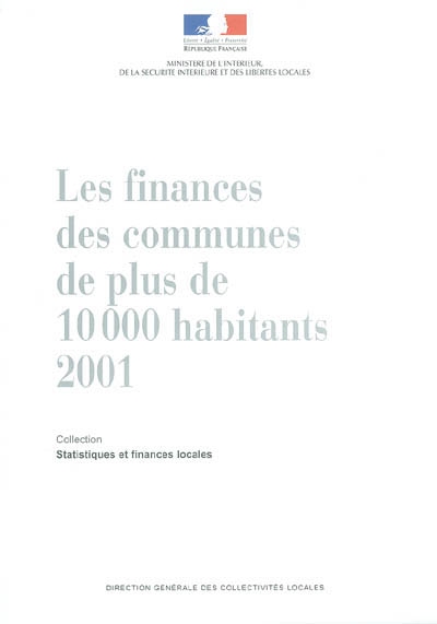 Les finances des communes de plus de 10.000 habitants en 2001 : statistiques financières sur les collectivités locales