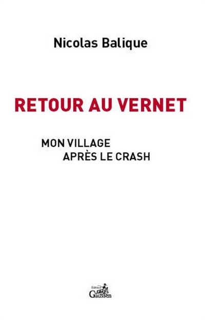 Retour au Vernet : mon village après le crash