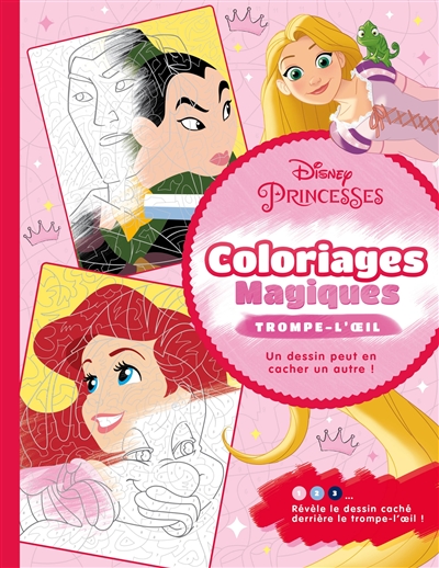 Disney princesses : coloriages magiques : trompe-l'oeil