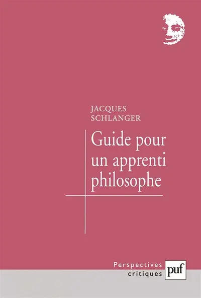 Guide pour un apprenti philosophe