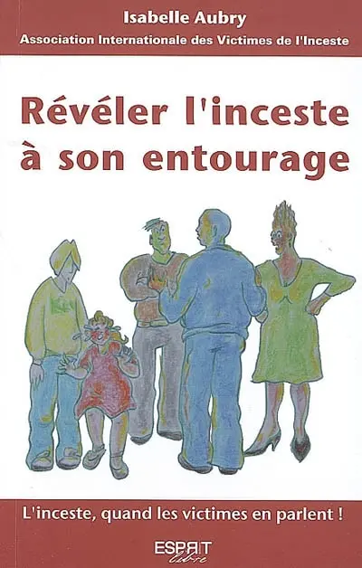 Révéler l'inceste à son entourage
