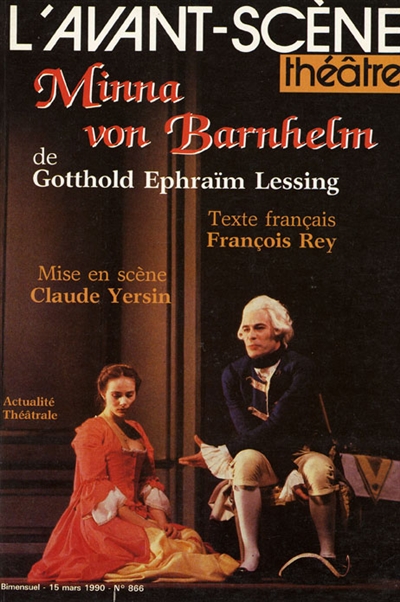 Avant-scène théâtre (L'), n° 866. Minna von Barnhelm ou La fortune du soldat