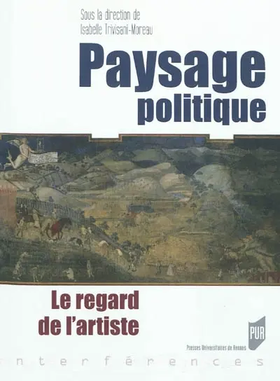 Paysage et politique : le regard de l'artiste