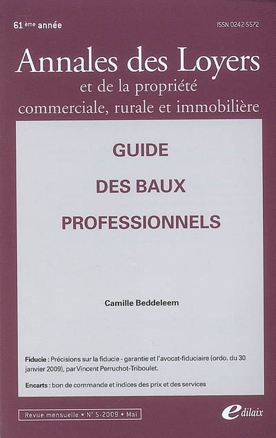 Annales des loyers et de la propriété commerciale, rurale et immobilière, n° 5 (2009). Guide des baux professionnels