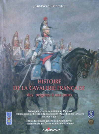 Histoire de la cavalerie française des origines à nos jours