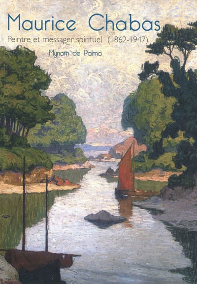 Maurice Chabas : peintre et messager spirituel (1862-1947)