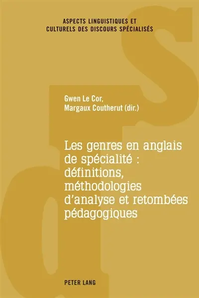 Les genres en anglais de spécialité : définitions, méthodologies d'analyse et retombées pédagogiques