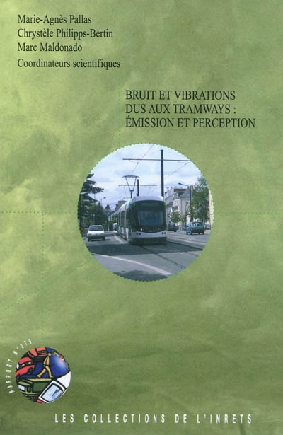 Bruit et vibrations dus aux tramways : émission et perception