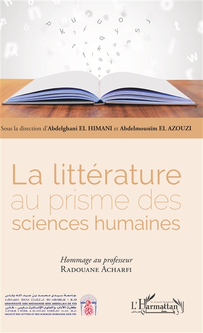 La littérature au prisme des sciences humaines : hommage au professeur Radouane Acharfi