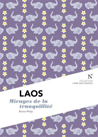 Laos : mirages de la tranquillité