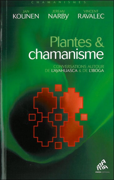 Plantes et chamanisme : conversations autour de l'ayahuasca & de l'iboga