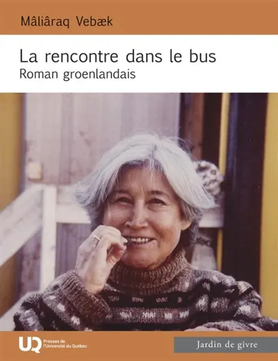 La rencontre dans le bus : Roman groenlandais La rencontre dans le bus : Roman groenlandais