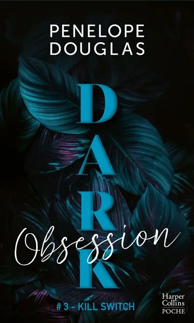 Dark obsession. Vol. 3. Kill switch