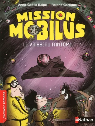 Mission Mobilus. Le vaisseau fantôme